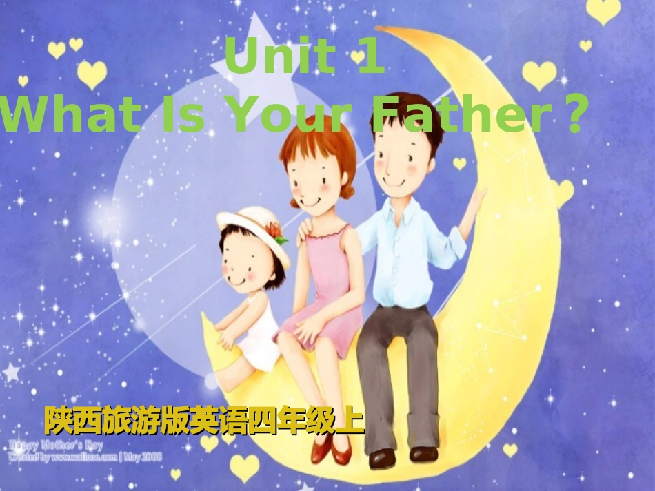 陕旅版小学四年级英语上册Unit-1-What--is--your--father_第1页