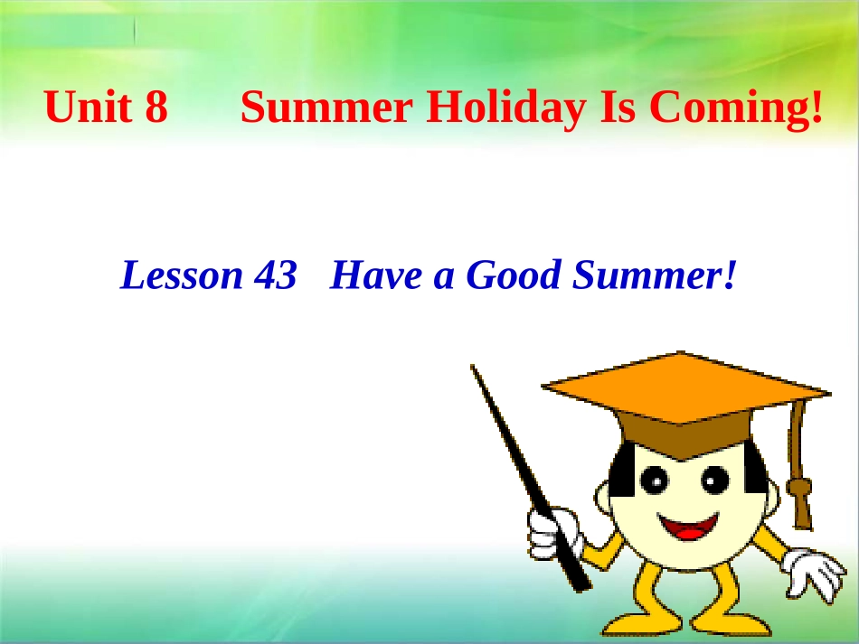 Lesson43HaveaGoodSummer!_第3页