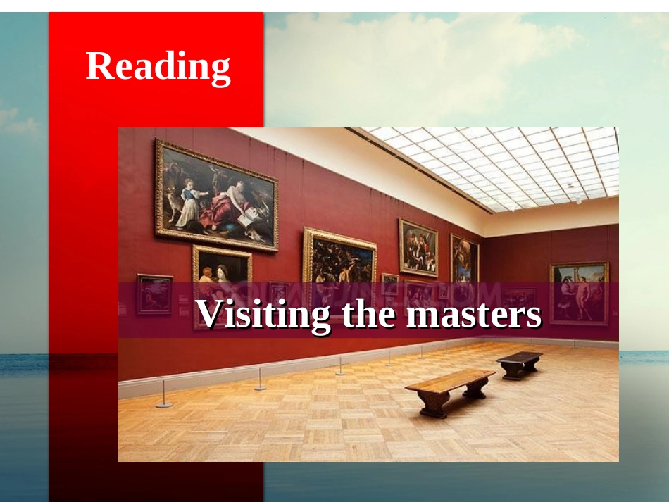 Reading(2)：Visitingthemasters_第1页