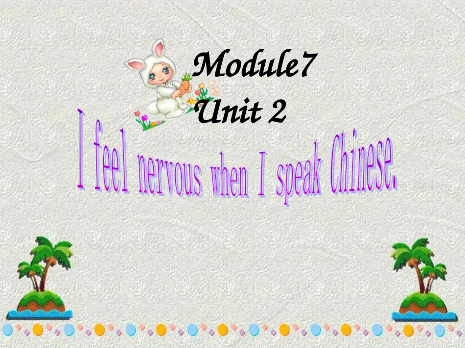 Unit2IfeelnervouswhenIspeakChinese.-(5)_第1页
