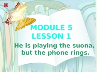 Unit1Heisplayingthesuona-butthephonerings.