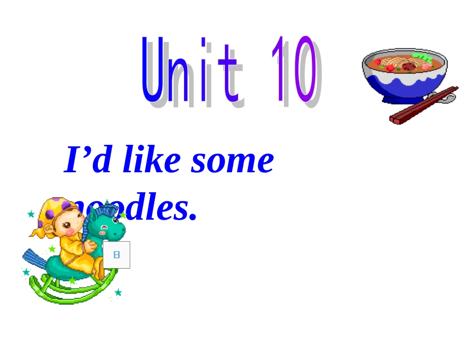 七年级英语I'dlikesomenoodles课件1_第1页