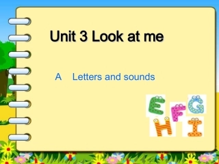 三年级上册Unit-3---Look-at-me-Letters-and-sounds