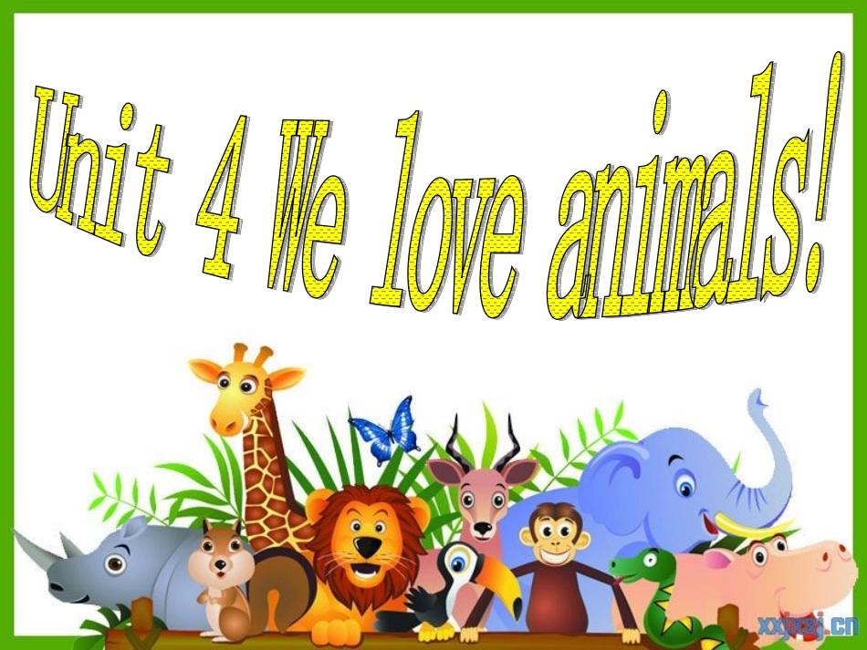 Unit4Weloveanimals!A_第1页