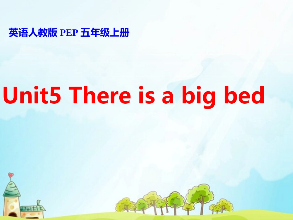 Unit-5-There-is-a-big-bed-read-and-write_第1页