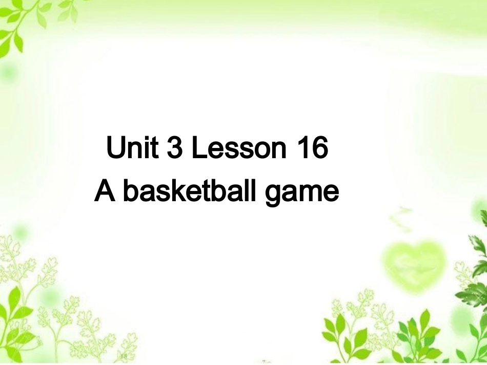 Unit-3-Lesson-16-A-basketball-game课件2_第1页