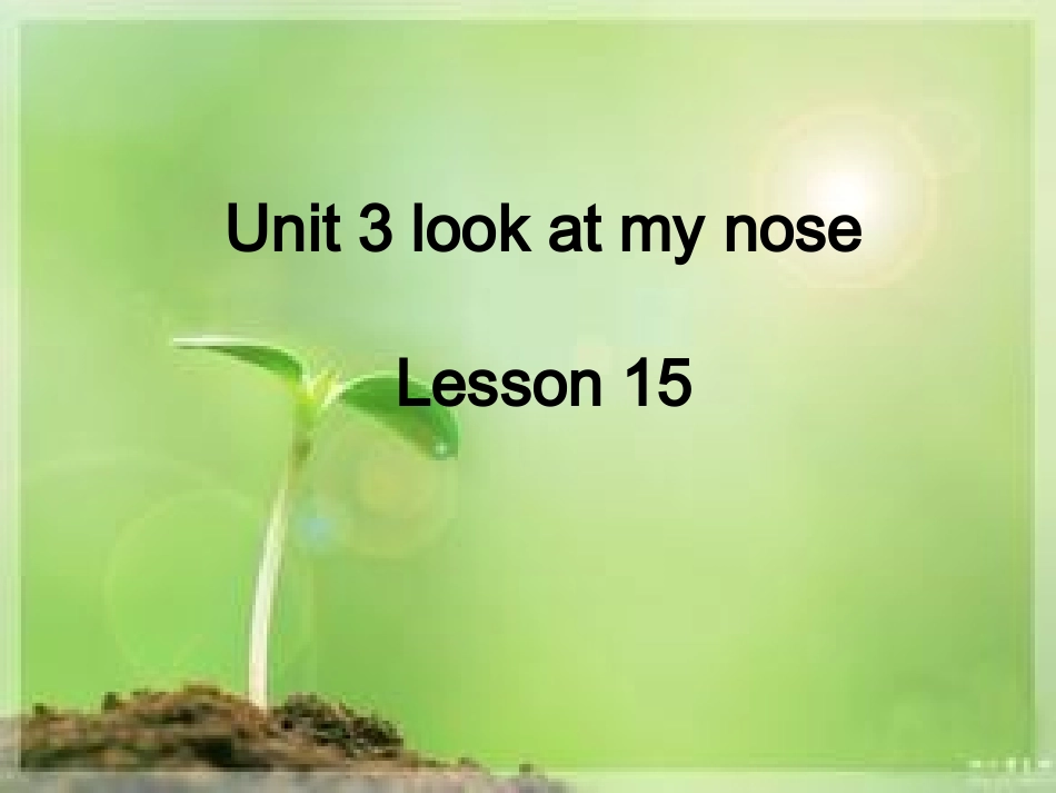 Unit-3-Look-at-my-nose-Lesson-15-课件2_第1页