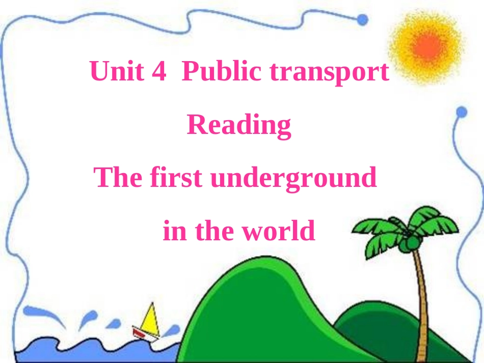 Reading(2)：Thefirstundergroundintheworld_第2页
