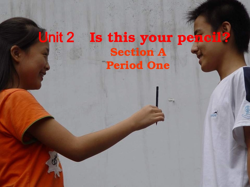 Unit2Isthisyourpencil-PPT课件_第2页