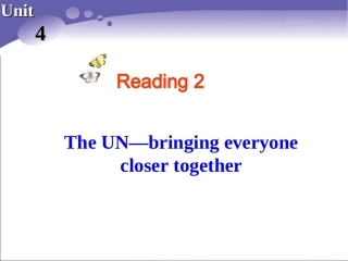 Reading(2)：TheUN—bringingeveryoneclosertogether