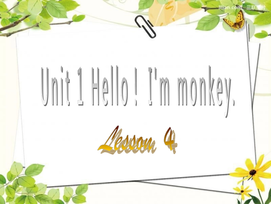 Unit-1-Hello!-I'm-Monkey-Lesson-4-课件3_第1页