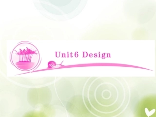 【优化指导】(新课标)2013高考英语-教材总复习-Unit6-Design课件-北师大版