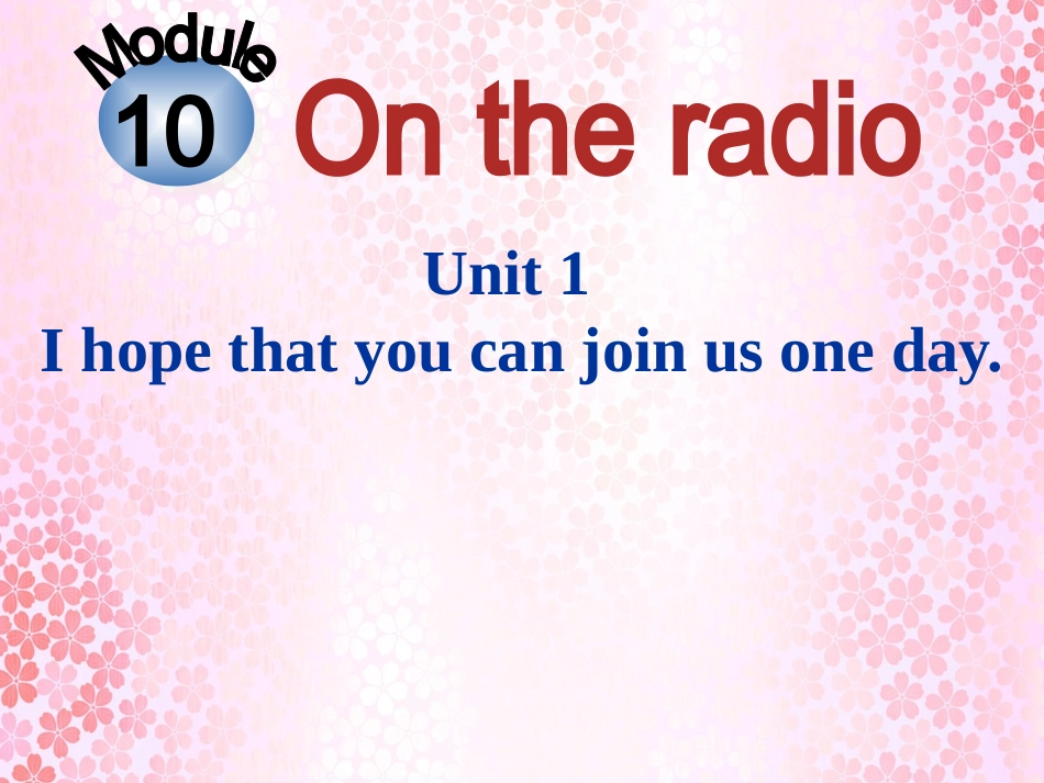 Unit1Ihopethatyoucanjoinusoneday._第1页