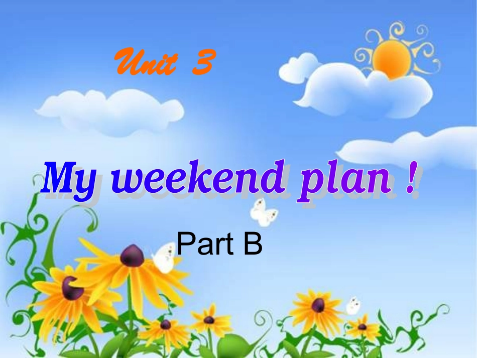 2014新版pep六年级上册Unit3-My-weekend-plan-partB课件_第1页