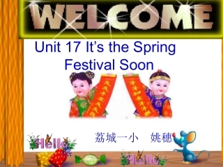 Unit17It’stheSpringFestivalSoon