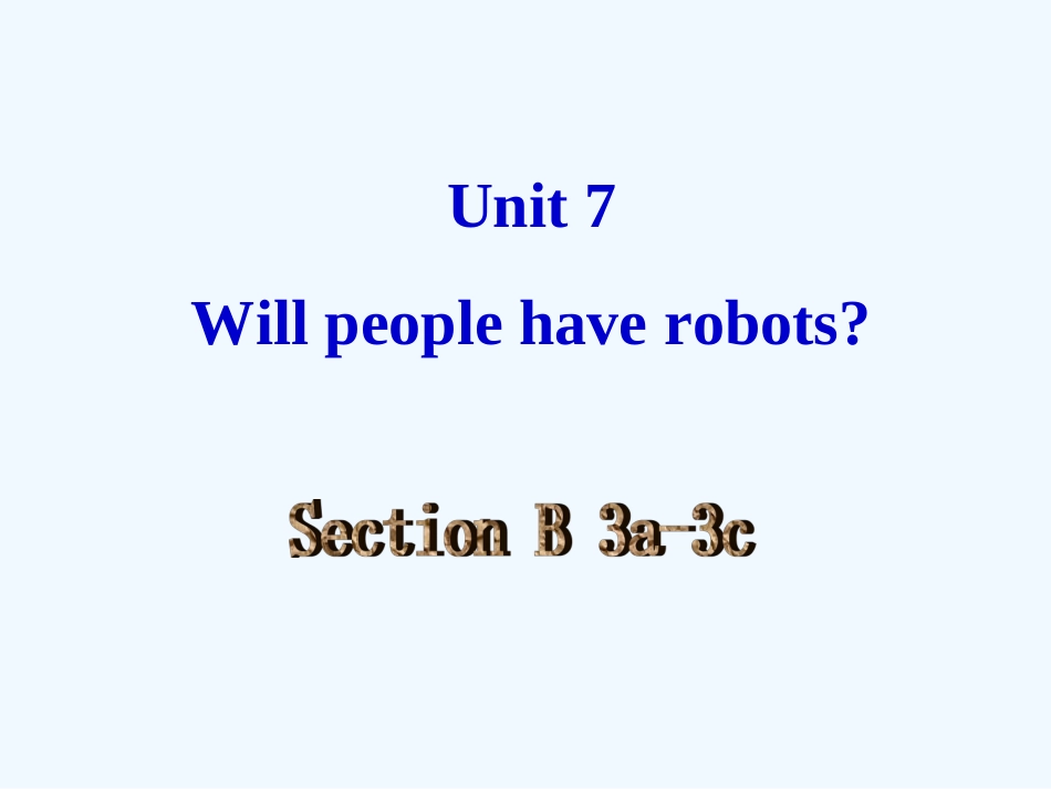 Unit-7-Will-people-have-robots-Section-B-3a-3c_第2页