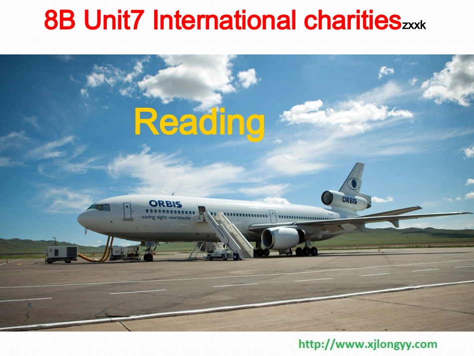江苏省八年级英语下册《Unit_7_International_charities_Reading课件_第1页