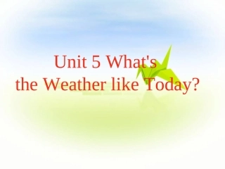 小学五年级英语Unit5What's_the_weather_today课件