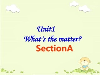人教版八年级英语下册Unit1What'sthematter