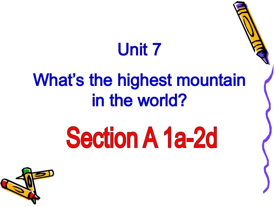 2014八年级英语下册unit7_what's_the_highest_mountain_in_the_world全单元课件_第1页
