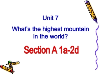 2014八年级英语下册unit7_what's_the_highest_mountain_in_the_world全单元课件