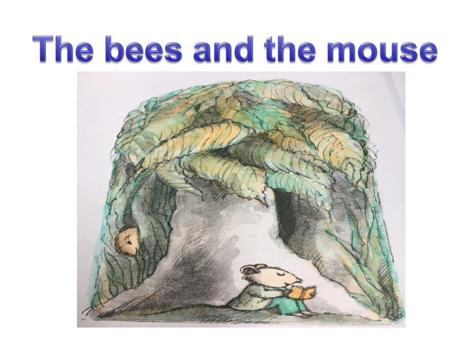 The bees and the mouse英语绘本PPT_第2页