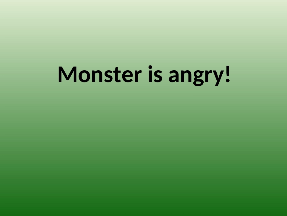 英语故事Monsterisangry!_第1页