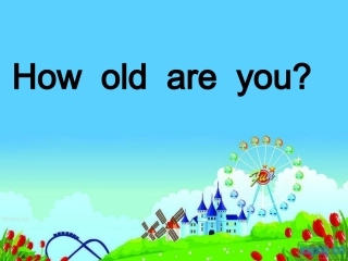 How_old_are_you课件
