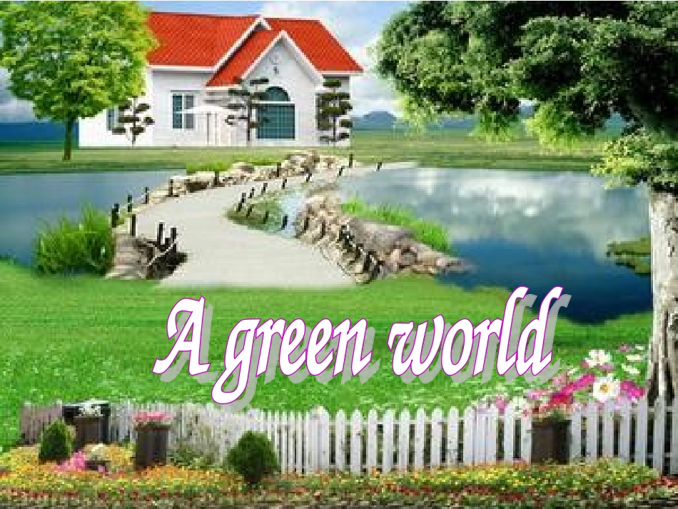 [中学联盟]江苏省南京市长城中学八年级英语下册《Unit8AgreenworldWelcometotheunit》课件_第1页