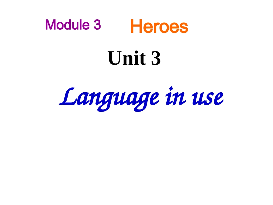外研（新标准）版九年级上Module3HeroesUnit3Languageinuse（共31张PPT）_第1页