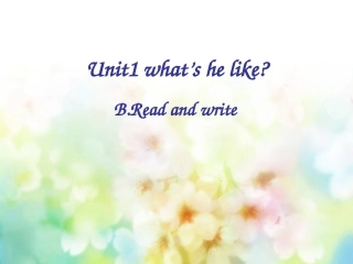 unit1课件-What's-he-like？Read