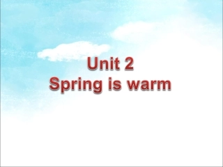 Unit-2-Spring-is-warm---季节