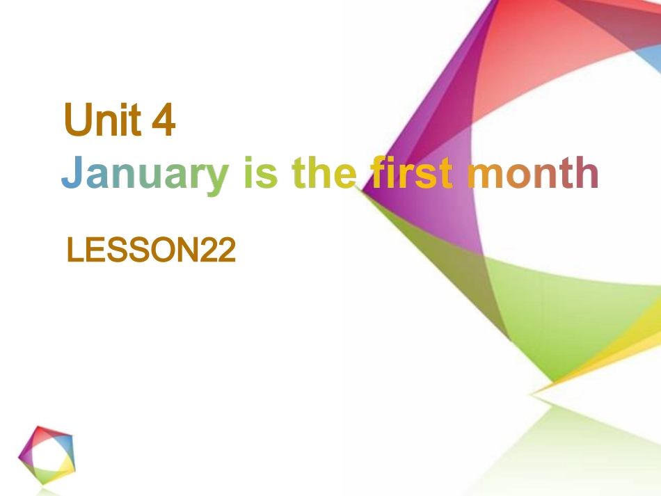 Unit-4-January-is-the-first-month-Lesson-22-课件2_第1页