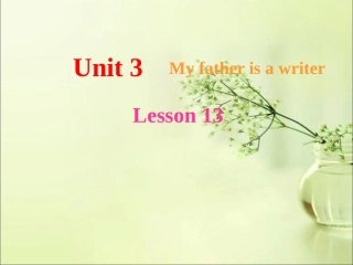 Unit-3-My-father-is-a-writer-Lesson-13-课件3