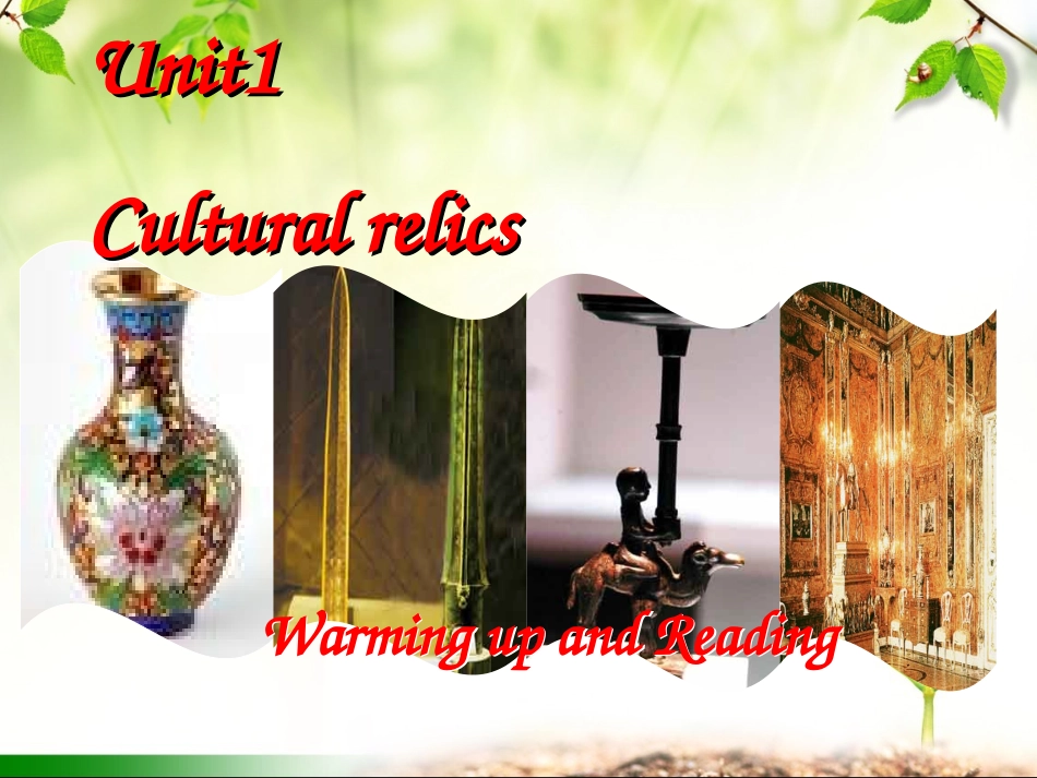 (Book2)Unit1Culturalrelics-warmup&reading_第1页