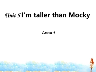 Unit5I'mtallerthanMockyLesson4