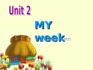 Unit2-My-week-B-Let‘s-learn