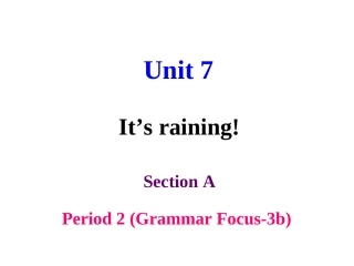 Unit7It'srainingSectionA-2