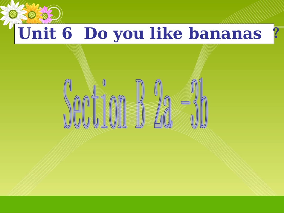 《SectionB2a-3b》课件2_第1页