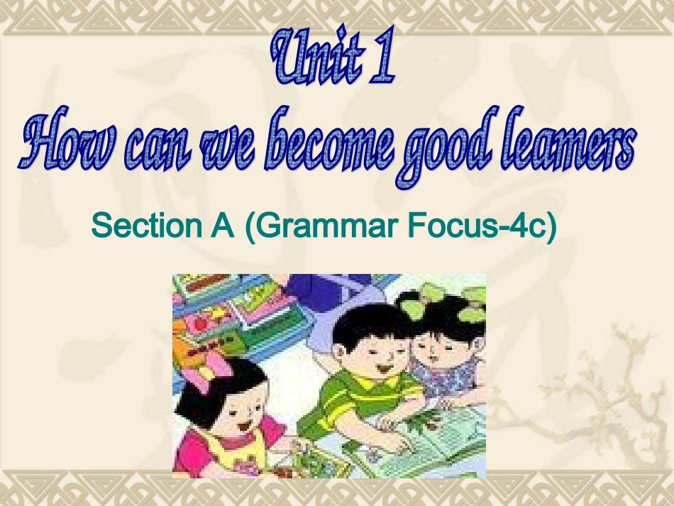 九年级-Unit-1-Section-A-(Grammar-Focus-4c)_第1页