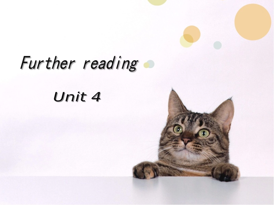 Unit4-3Furtherreading_第1页