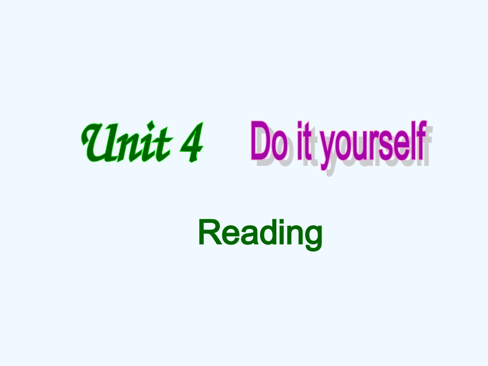 8A-Unit-4-Do-it-yourself--Reading_第1页