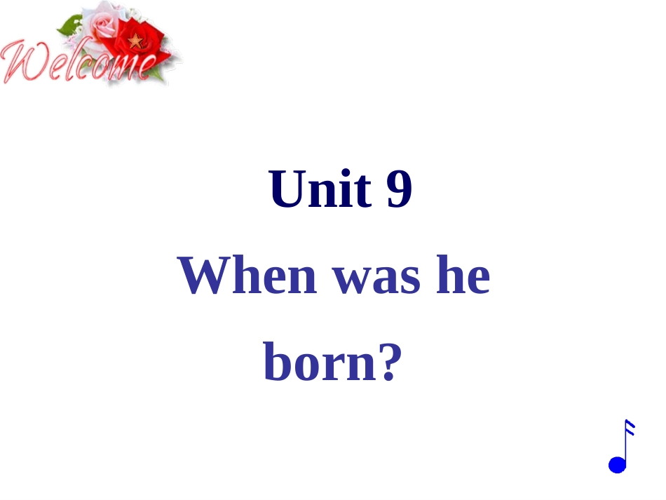 Unit9WhenwashebornSectionB_第2页