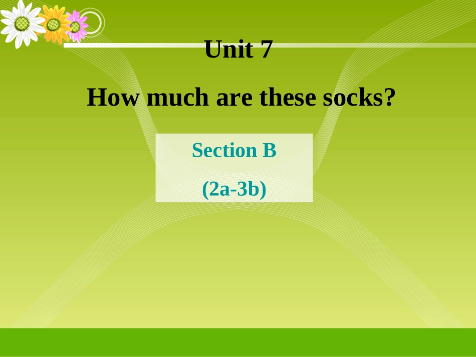 《SectionB2a-3b》课件1_第1页