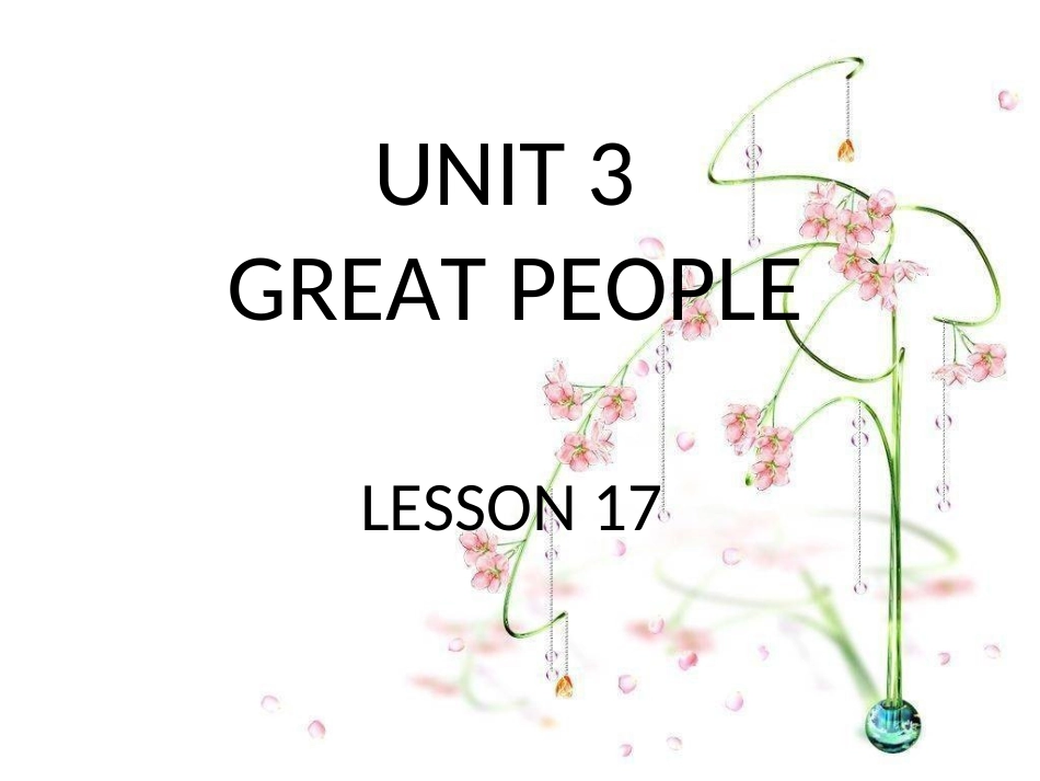 UNIT-3-GREAT-PEOPLE-LESSON-17-课件1_第1页