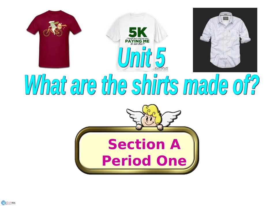 Unit5WhataretheshirtsmadeofSectionA1_第1页