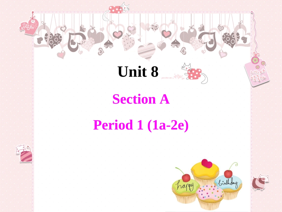 初中一年级英语上册正式篇Unit8Whenisyourbirthday第一课时课件_第1页