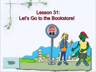 L31：Let’s__Go__to__the__Bookstore!参考课件