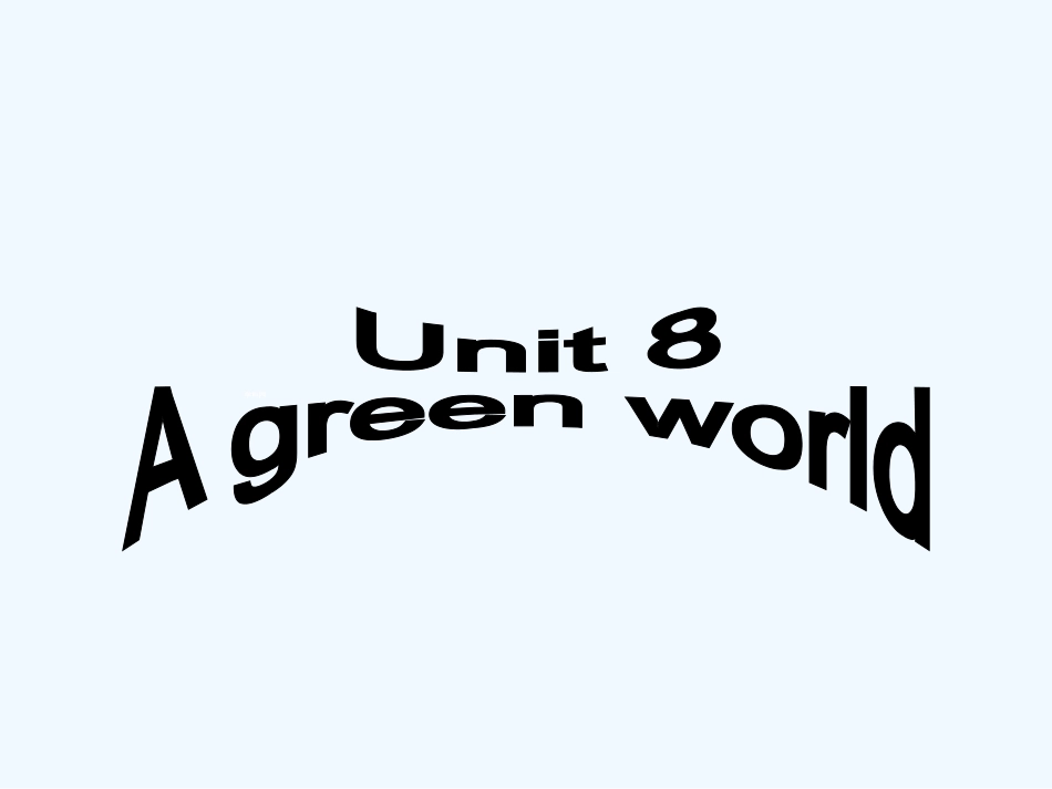 译林版8B-Unit-8-A-green-world-Reading-II_第2页
