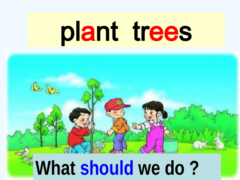 湘少版六年级下册Unit-4-Planting-trees-is-good-for-us_第3页